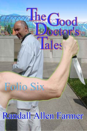 [Good Doctor's Tales 06] • The Good Doctor's Tales Folio Six